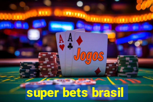 super bets brasil